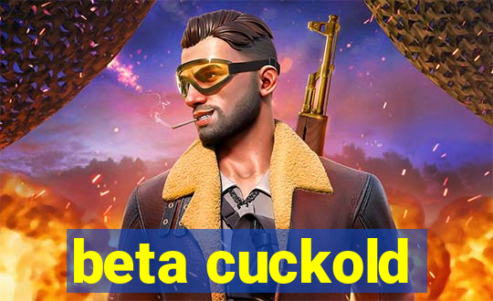 beta cuckold